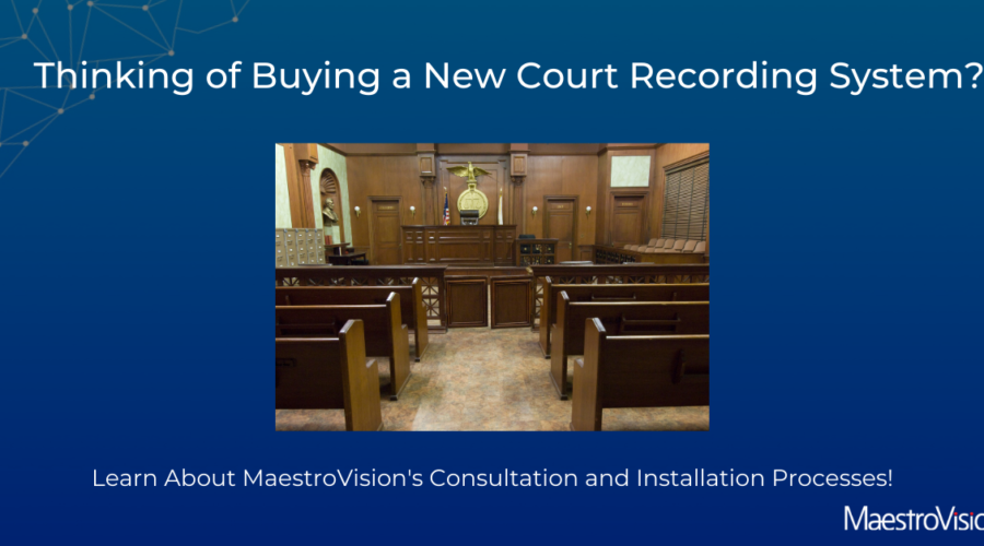 Courts Recording Process