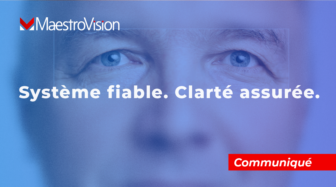Visuel promotionnel de MaestroVision présentant un homme flouté en arrière-plan avec le slogan "Fiez-vous à un système fiable, conçu pour la clarté totale", accompagné d’un bouton rouge "Press Release".